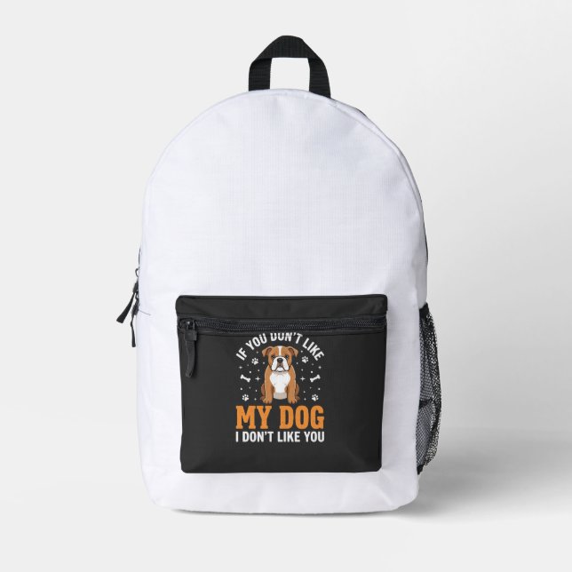 Funny My Dog Bulldog Quote Printed Backpack (Front)