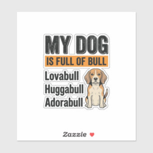 Funny My Dog Is Full of Bull Beagle Vintage Shirt 