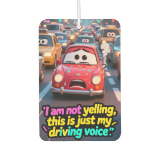 Funny "My Driving Voice" Stressed Car Air Freshene Car Air Freshener