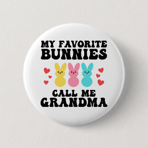 Funny My Favourite Bunnies Call Me Grandma Mother 6 Cm Round Badge