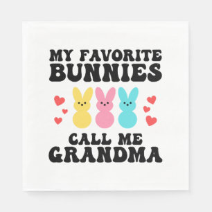 Funny My Favourite Bunnies Call Me Grandma Mother Napkin