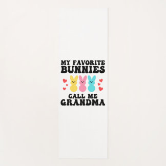 Funny My Favourite Bunnies Call Me Grandma Mother Yoga Mat