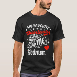 Funny My Favourite Cheerleader Calls Me Godmom Che T-Shirt