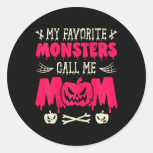 Funny My Favourite Monsters Call Me Mum Halloween  Classic Round Sticker