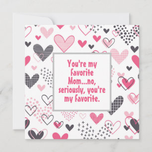 Funny My Favourite Mum Heart Pattern  Card