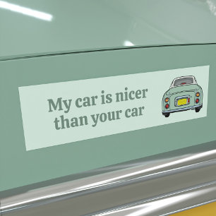 Funny My Green Figaro Car is Nicer Bumper Sticker