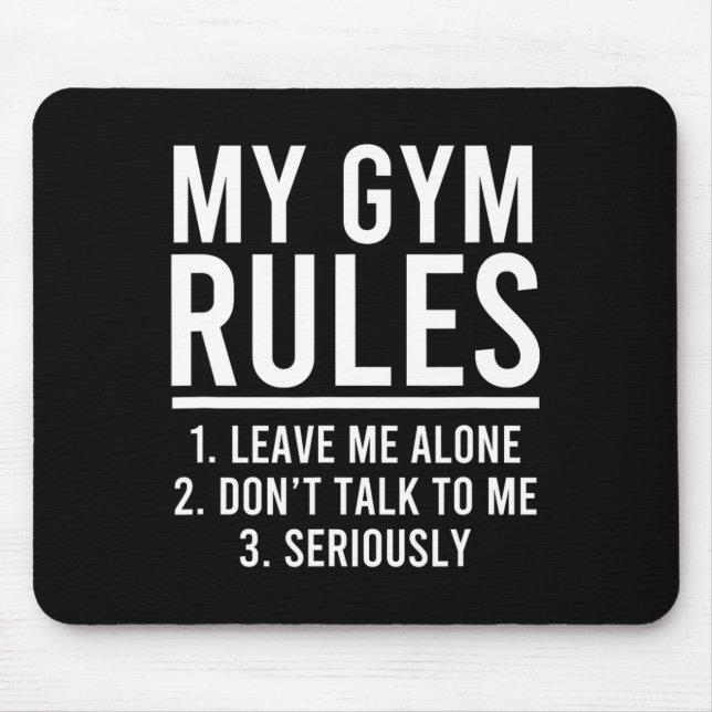 Funny My Gym Rules  Mouse Pad (Front)