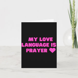 Funny My Love Language Is Prayer Jesus Christian Card