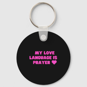 Funny My Love Language Is Prayer Jesus Christian  Key Ring