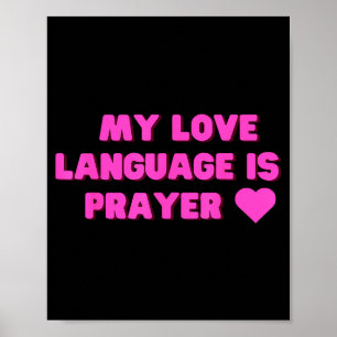 Funny My Love Language Is Prayer Jesus Christian  Poster