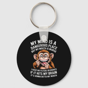 Funny My Mind Is A Dangerous Place No Filter Sarca Key Ring