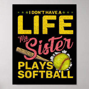Funny My Sister Plays Softll Poster