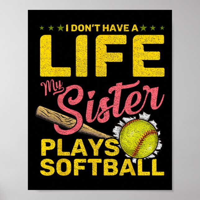 Funny My Sister Plays Softll  Poster (Front)