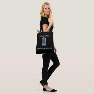 Funny My Social Battery Is Low - Introvert  Tote Bag