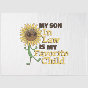 Funny My Son In Law Is My Favourite Child Family M Tissue Paper