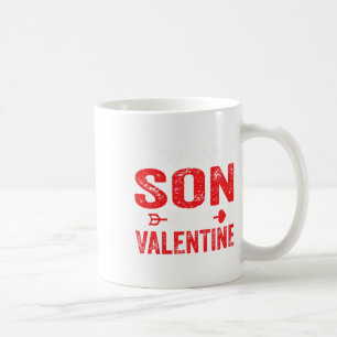 Funny My Son Is My Valentine For Mom Dad Valentine Coffee Mug
