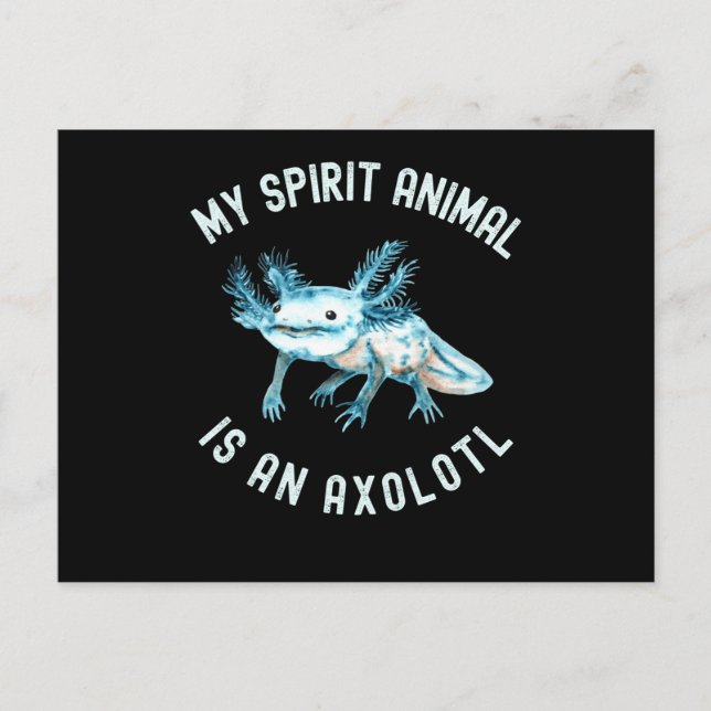 Funny My Spirit Animal Is An Axolotl Postcard (Front)