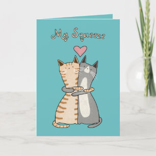 Funny My Squeeze Hugging Cats Valentine’s Day Holiday Card