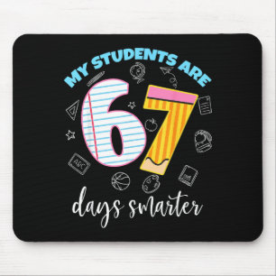 Funny My Students Are 67 Days Smarter Teacher Kids Mouse Pad