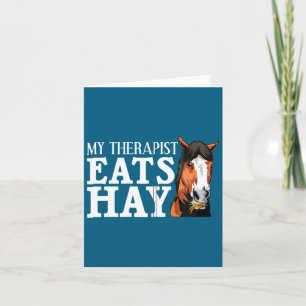Funny My Therast Eats Hay Gift For Horse Lover M  Card