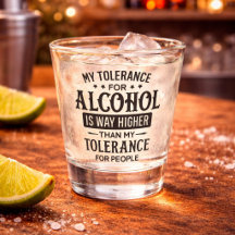 Funny My Tolerance for Alcohol and People