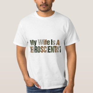 Funny My wife is a neuroscientist shirt for Men