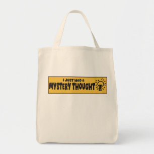 Funny Mystery Thought Roadside Attraction Fun Art Tote Bag