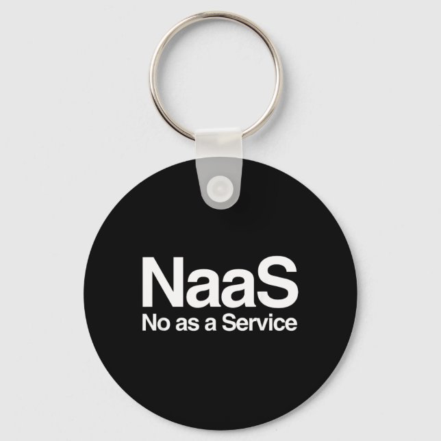 Funny Naas As A Service Meme Computer Nerd Satire Key Ring (Front)