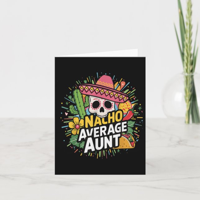 Funny Nacho Average Aunt With Sombrero Cinco De Ma Card (Front)