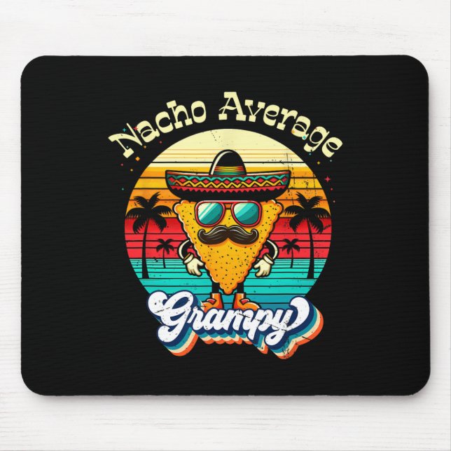 Funny Nacho Average Grampy Grandpa Cinco De Mayo M Mouse Pad (Front)