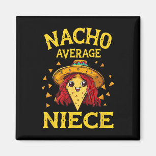 Funny Nacho Average Niece Magnet