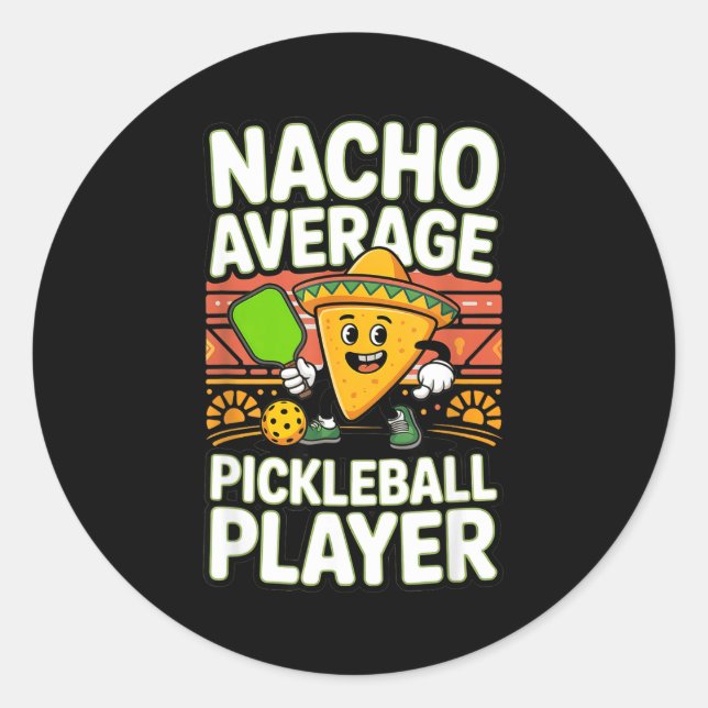 Funny nacho average pickleball player mexican men classic round sticker (Front)