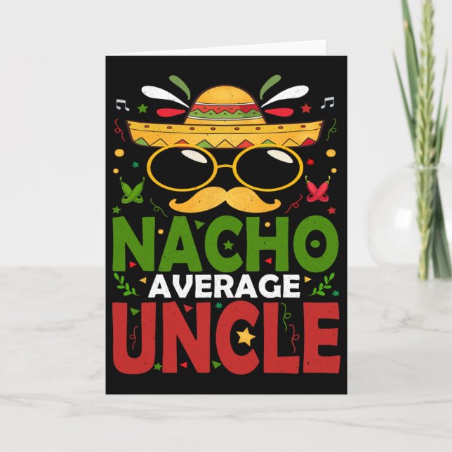 Funny Nacho Average Uncle Cinco De Mayo Mexican 2  Card (Front)
