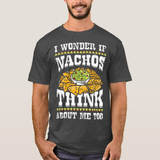 Funny Nacho Lover Gift  T-Shirt
