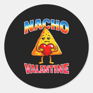 Funny nacho valentine girl boy anti valentine  classic round sticker