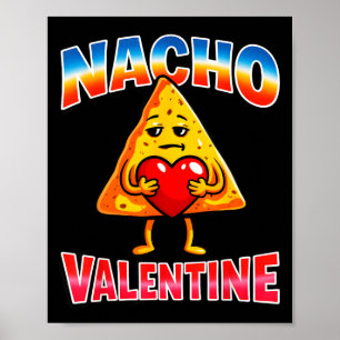 Funny nacho valentine girl boy anti valentine poster