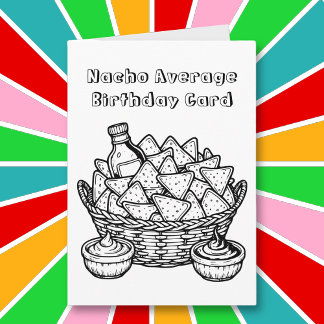 Funny Nachos Colouring Page Birthday  Card