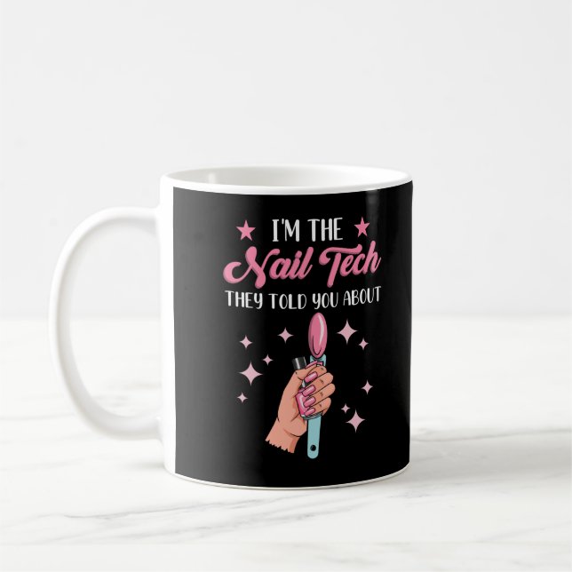 Funny Nail Tech Emlpoyee Manicure Coworker Coffee Mug (Left)