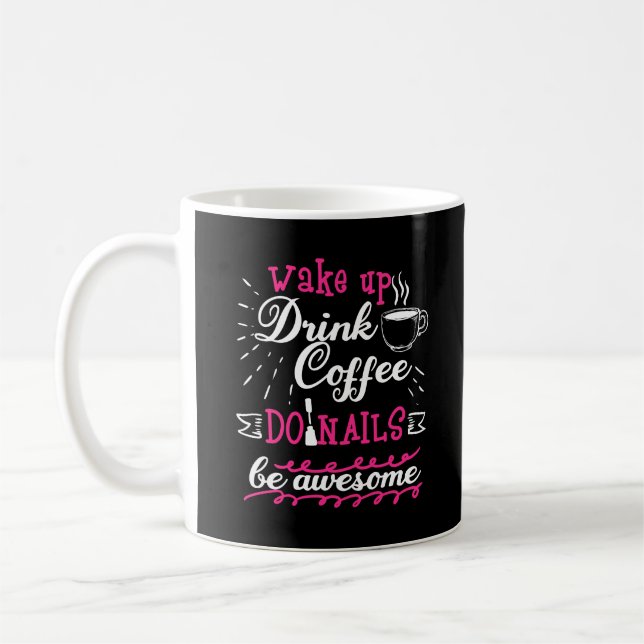Funny Nail Tech Manicurist Coffee Lover Technician Mug (Left)