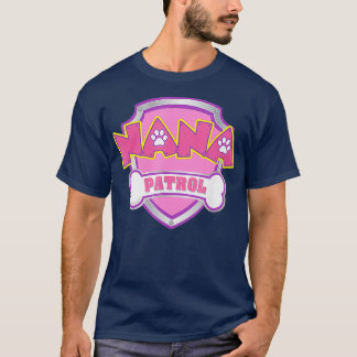 Funny Nana Patrol Dog Mum Dad For Men Women T-Shirt