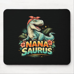 Funny Nanasaurus T Rex Dinosaur Nana Family Mouse Pad