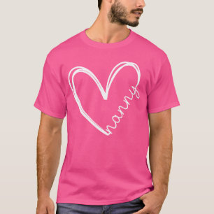 Funny Nanny Heart for Grandma Mother Day Women gif T-Shirt