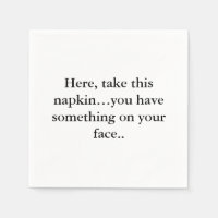 Funny Napkin Text