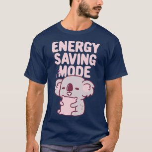 Funny Napping Koala Bear Energy Saving Mode T-Shirt