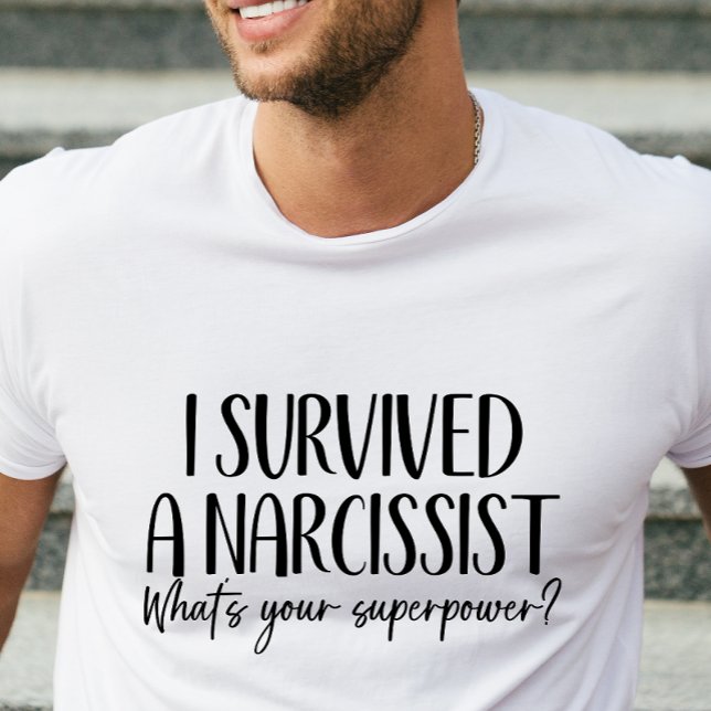 Funny Narcissist Survivor T-shirt For Him (Creator Uploaded)