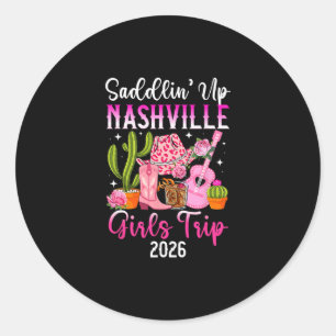 Funny Nashville Girls Trip 2026 Girls Vacation Nas Classic Round Sticker
