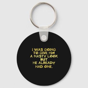 Funny Nasty Look Joke Key Ring