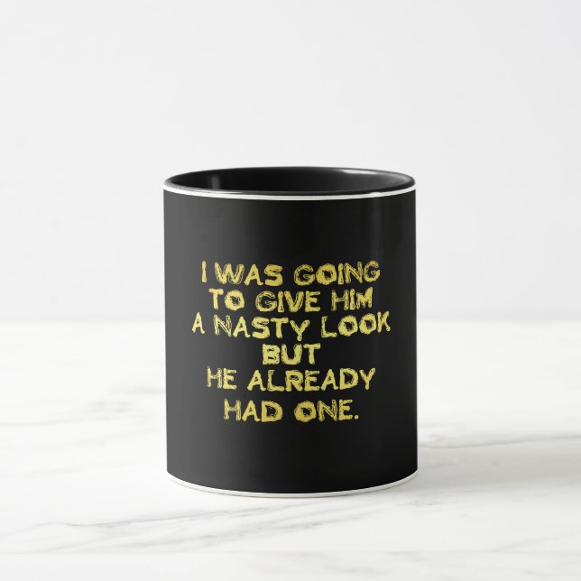 Funny Nasty Look Joke Mug (Center)