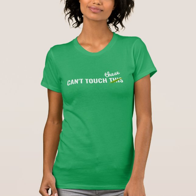 Funny Naughty Can't touch these St. Patricks Day T-Shirt (Front)