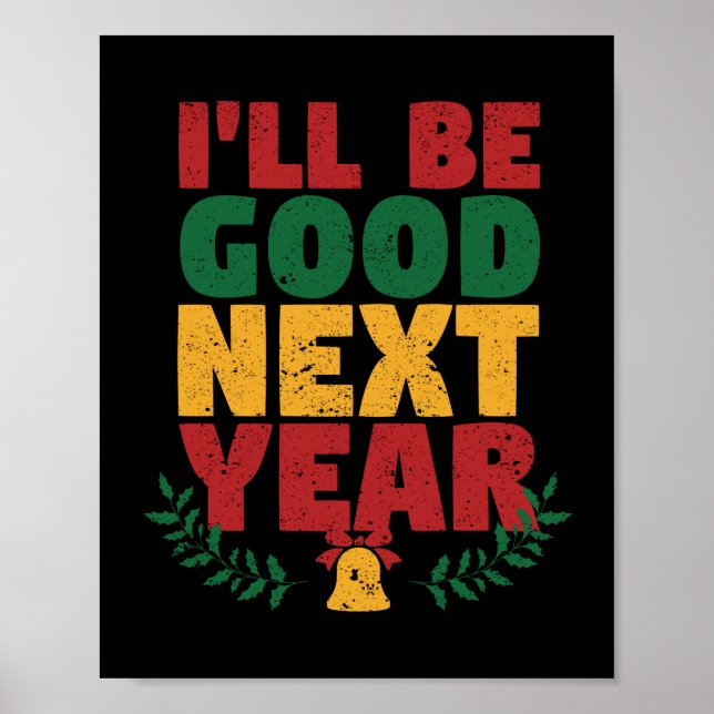 Funny Naughty Christmas List Santa I Will Poster (Front)